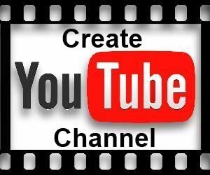 Instruction how to create a YouTube channel